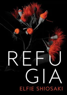 "Refugia" by Elfie Shiosaki cover photo